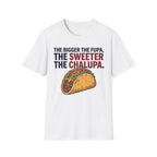 Sweeter The Chalupa T-Shirt
