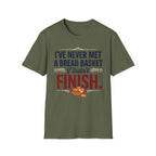 Never Met A Bread Basket T-Shirt