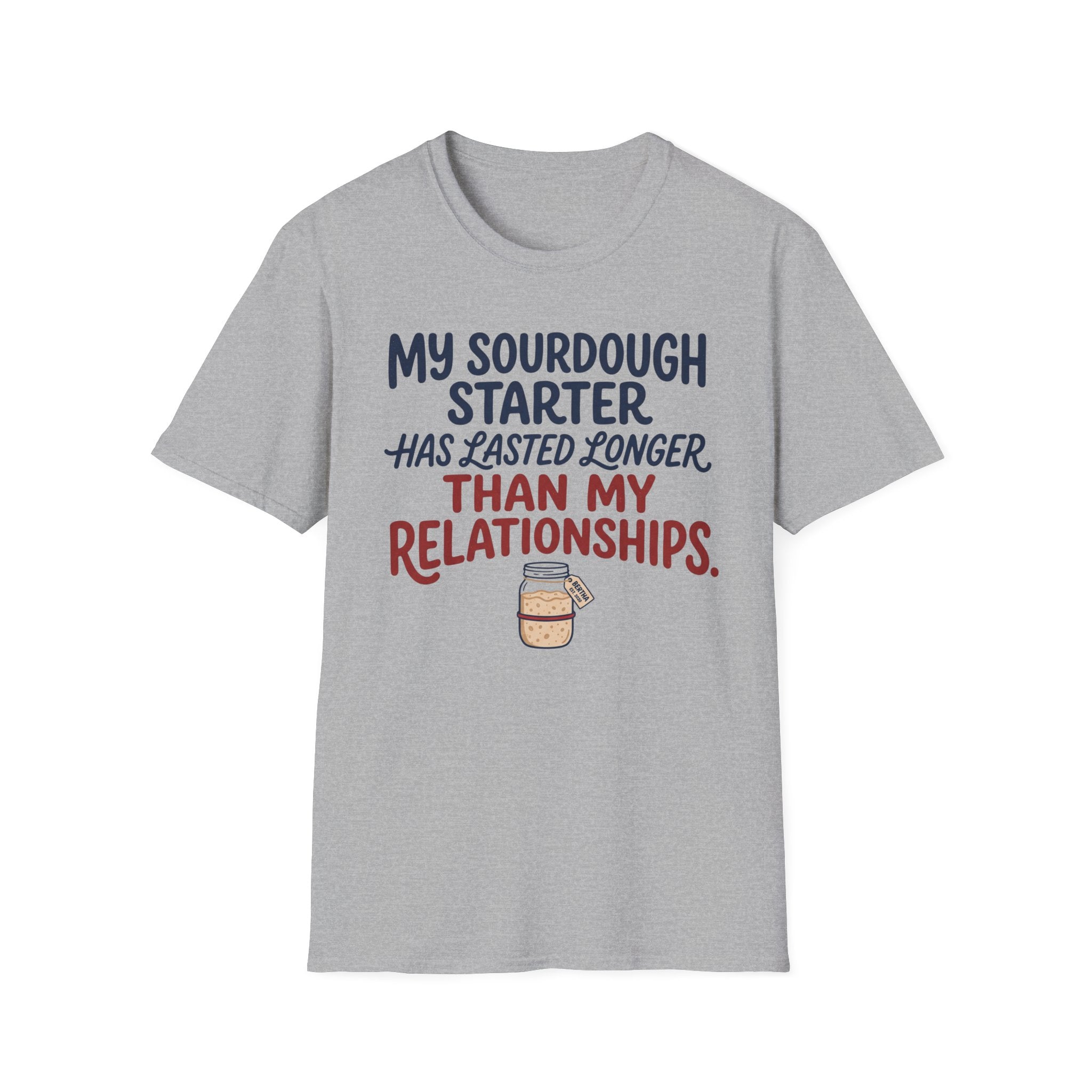 Sourdough Starter Relationship T-Shirt