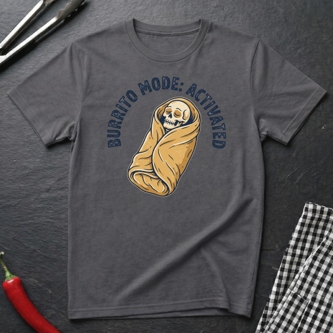 Burrito Mode T-Shirt