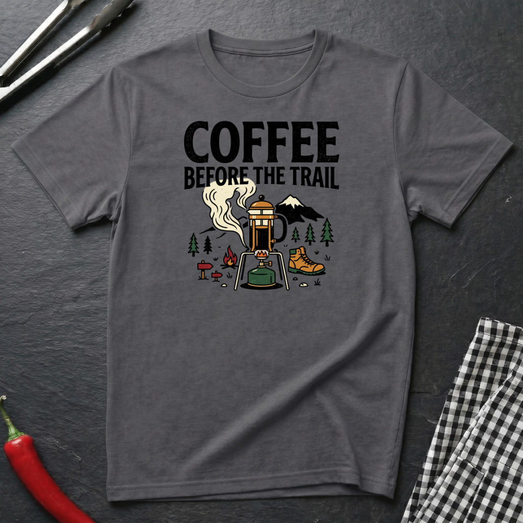 Coffee Before Trail T-Shirt