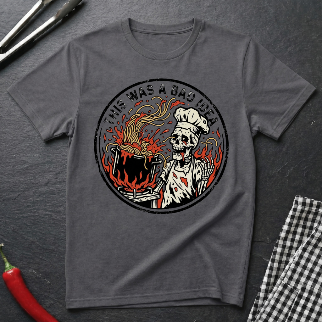 Bad Idea T-Shirt
