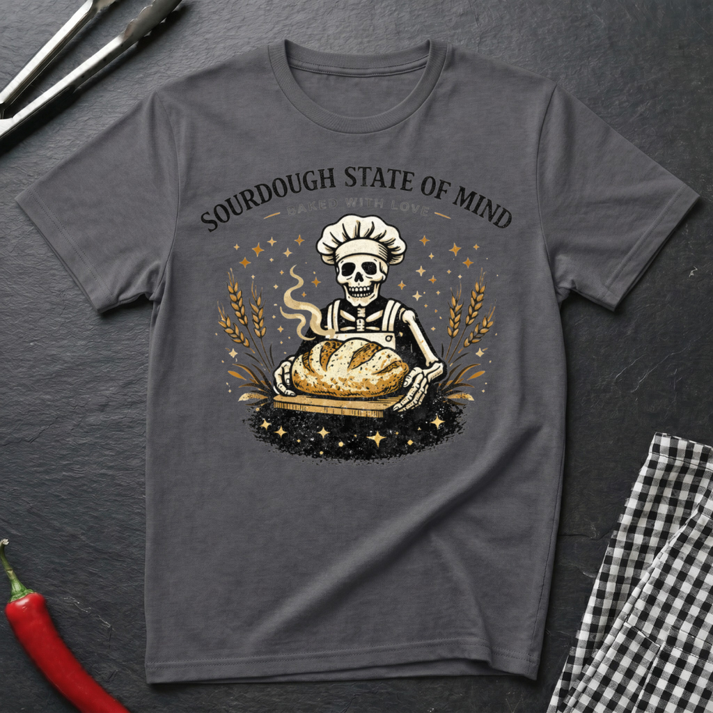 Sourdough State Of Mind T-Shirt