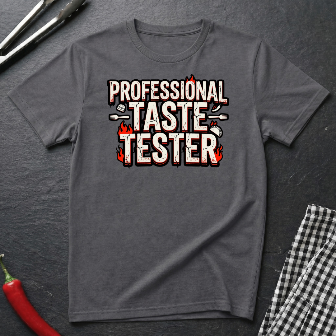 Professional Taste Tester T-Shirt
