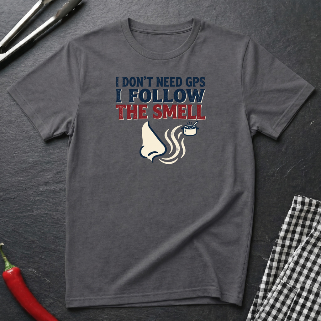 Don't Need GPS T-Shirt