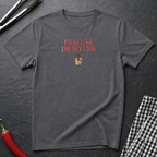 Better The Next Day T-Shirt