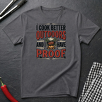 Cook Better Outdoors T-Shirt