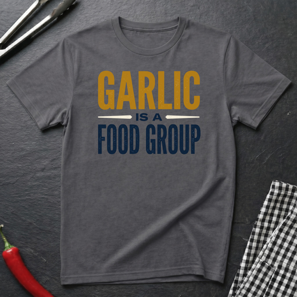 Garlic Is A Food Group T-Shirt