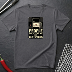 Text Me For Leftovers T-Shirt