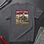 Dinner Party Survivor T-Shirt