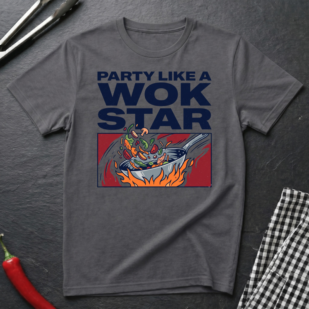 Party Like A Wok Star T-Shirt