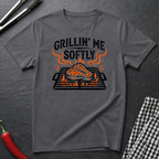 Grillin' Me Softly T-Shirt
