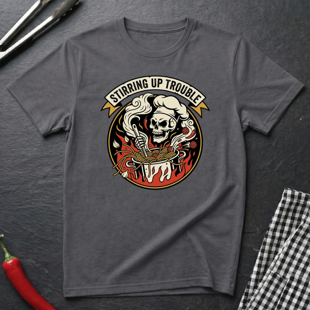 Stirring Up Trouble T-Shirt
