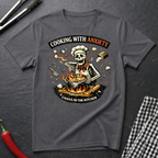 Cooking With Anxiety T-Shirt