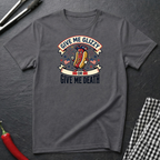 Give Me Glizzy T-Shirt