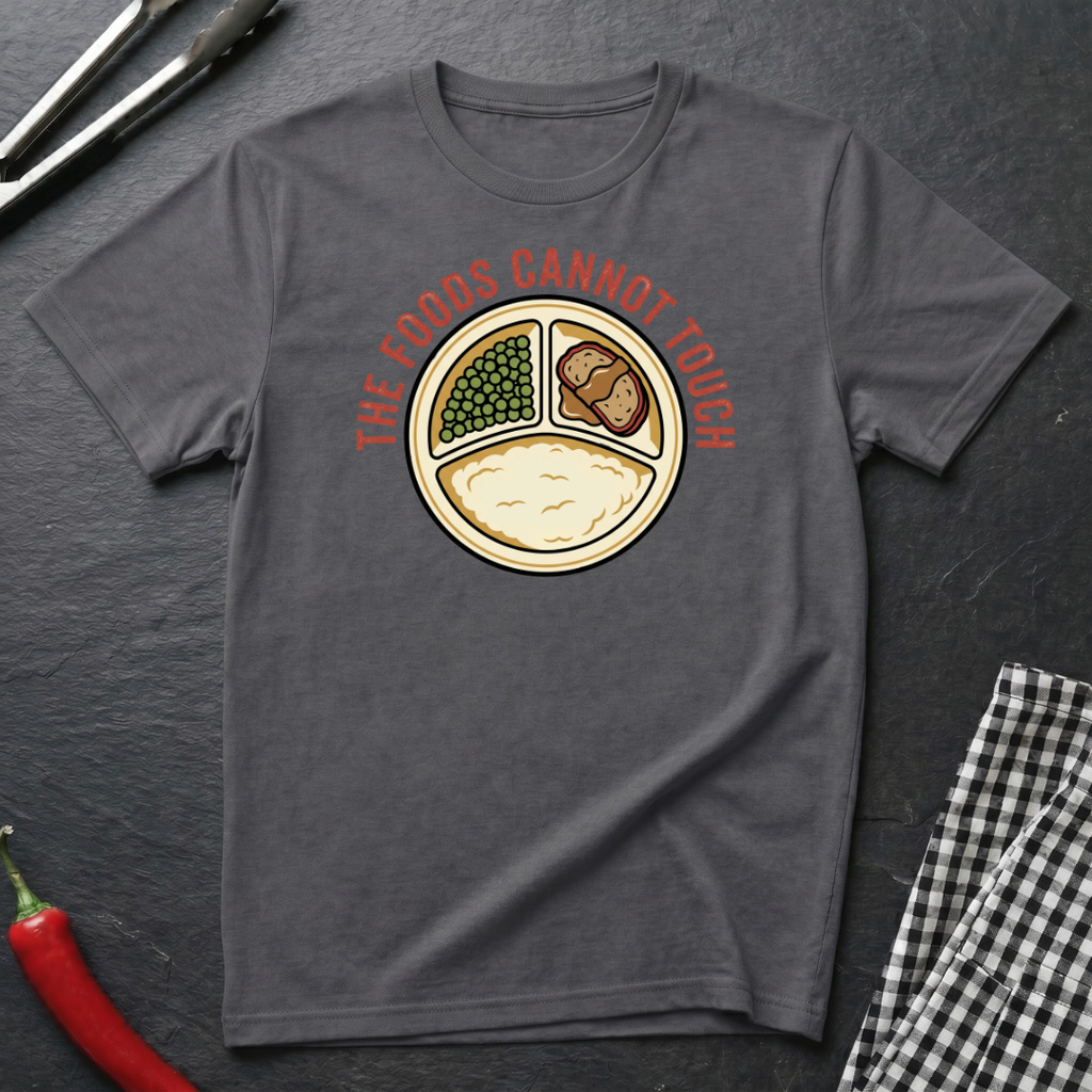 Foods Cannot Touch T-Shirt