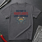 Maryland's Love Language T-Shirt