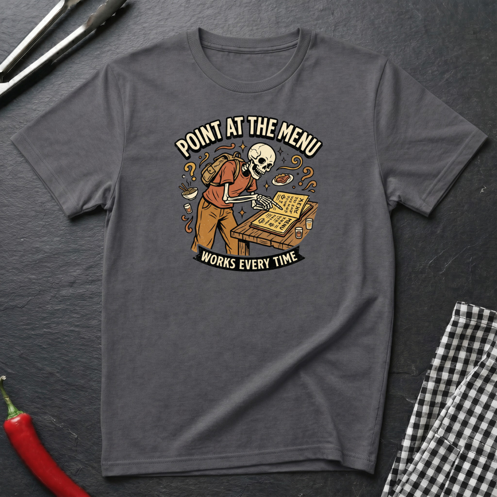 Point At The Menu T-Shirt