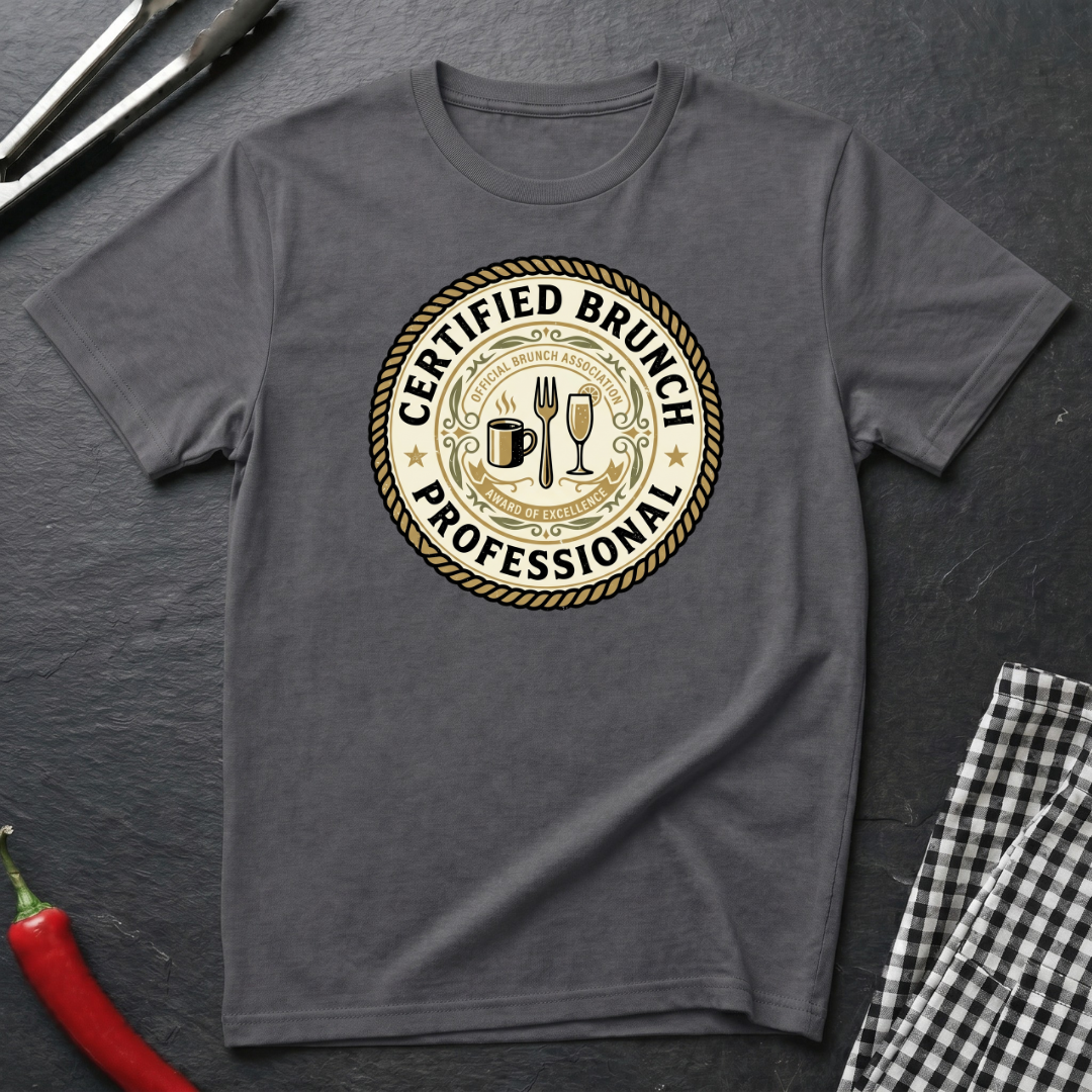 Certified Brunch Professional T-Shirt