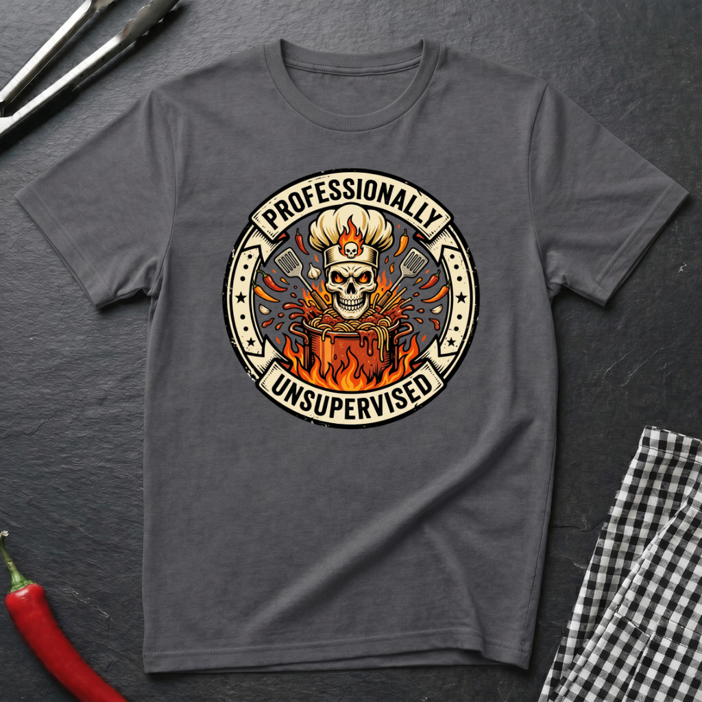 Professionally Unsupervised T-Shirt
