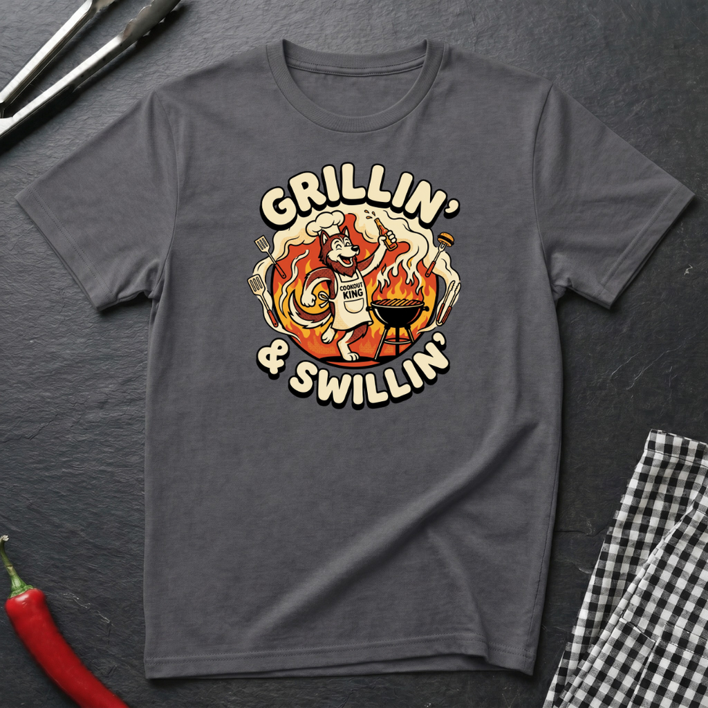Grillin' & Swillin' T-Shirt
