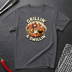 Grillin' & Swillin' T-Shirt