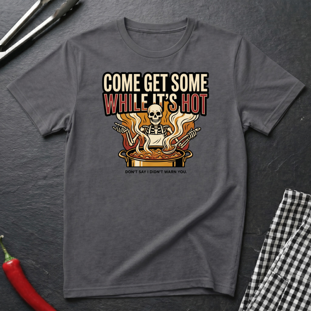Come Get Some T-Shirt