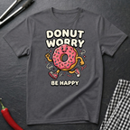 Donut Worry T-Shirt