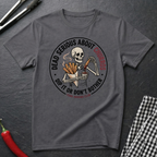 Dead Serious About Churros T-Shirt