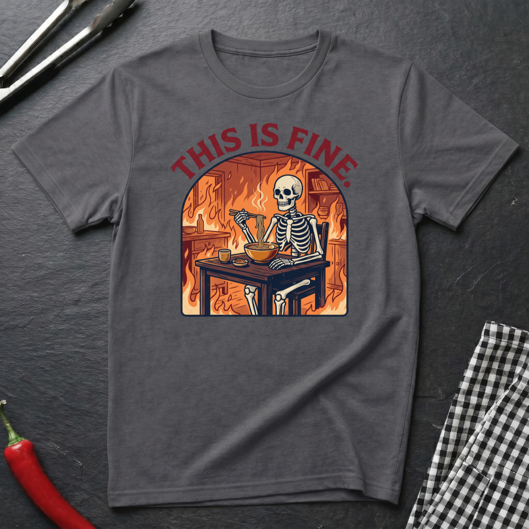 This Is Fine T-Shirt