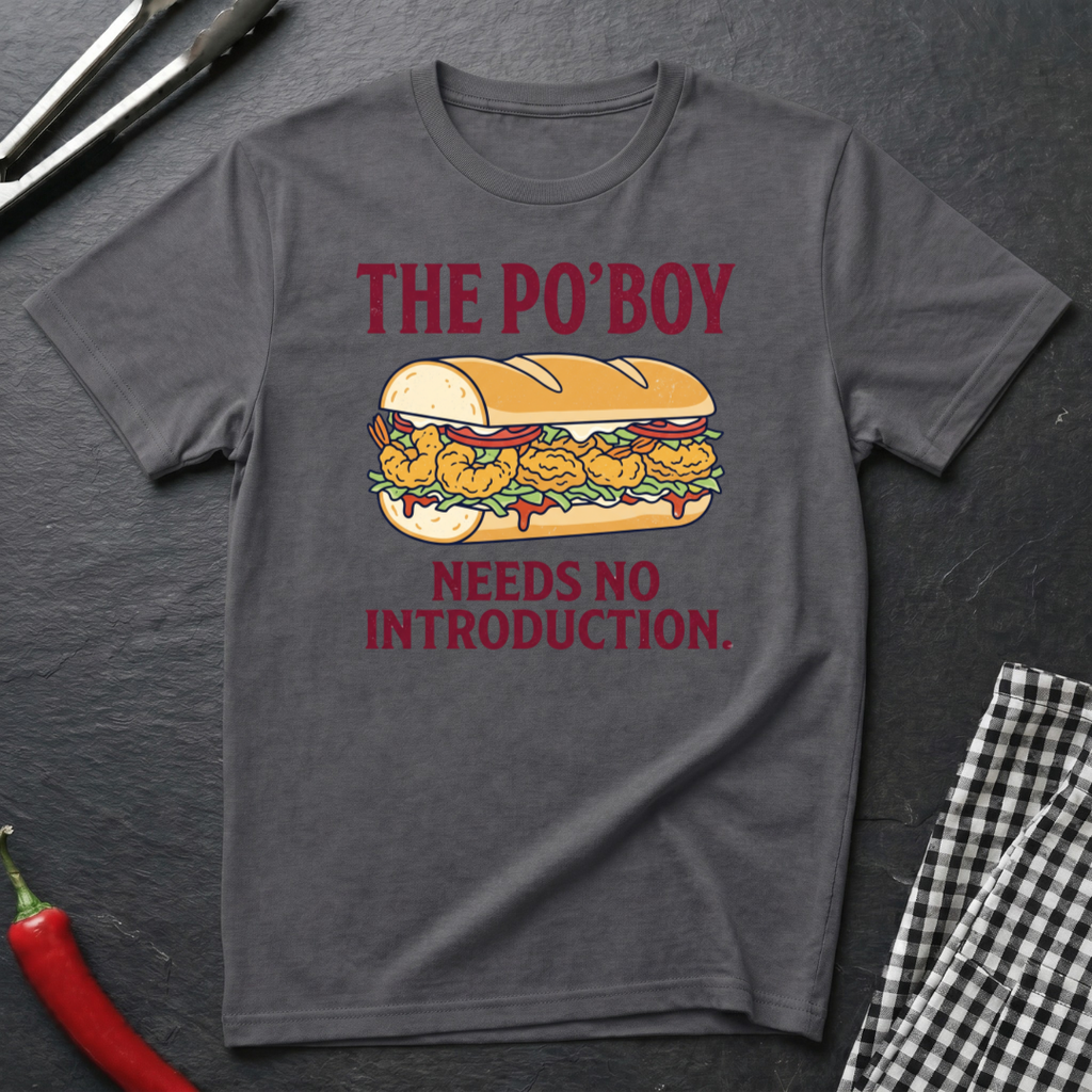 Po'Boy Needs No Introduction T-Shirt