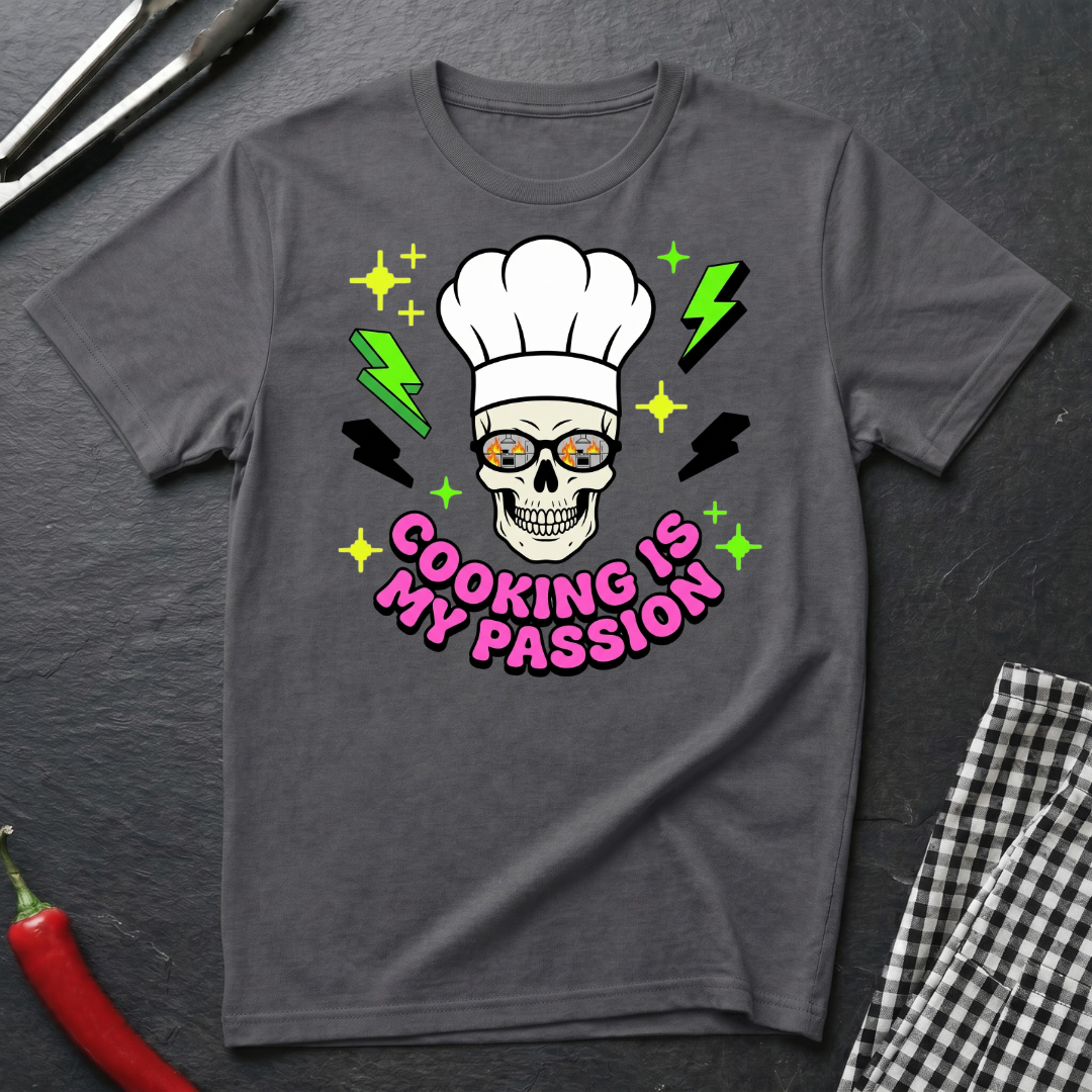Cooking Is My Passion T-Shirt