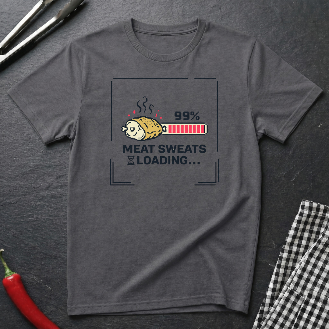 Meat Sweats Loading T-Shirt