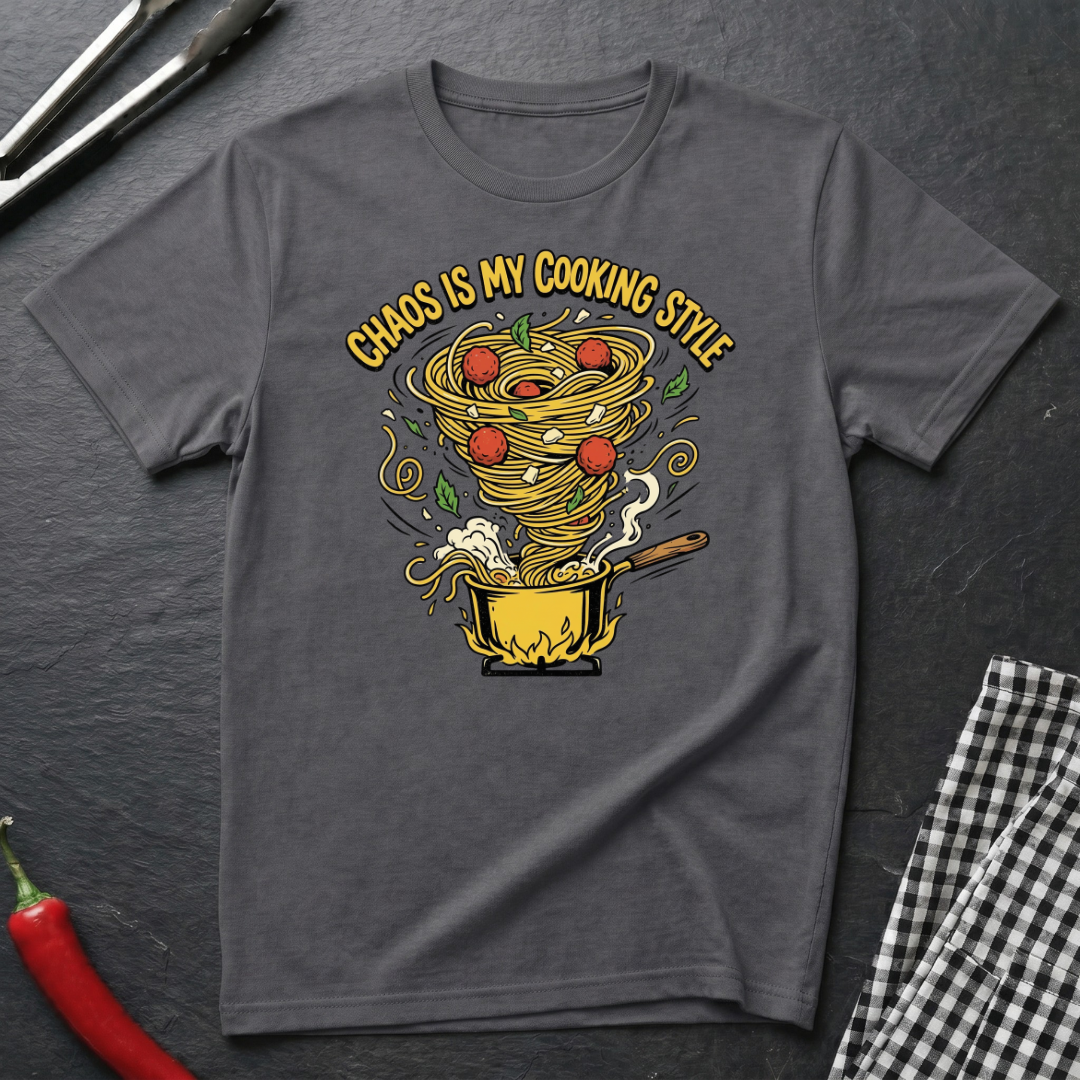 Chaos Is My Cooking Style T-Shirt