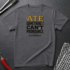 No Regrets T-Shirt