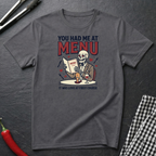 Had Me At Menu T-Shirt