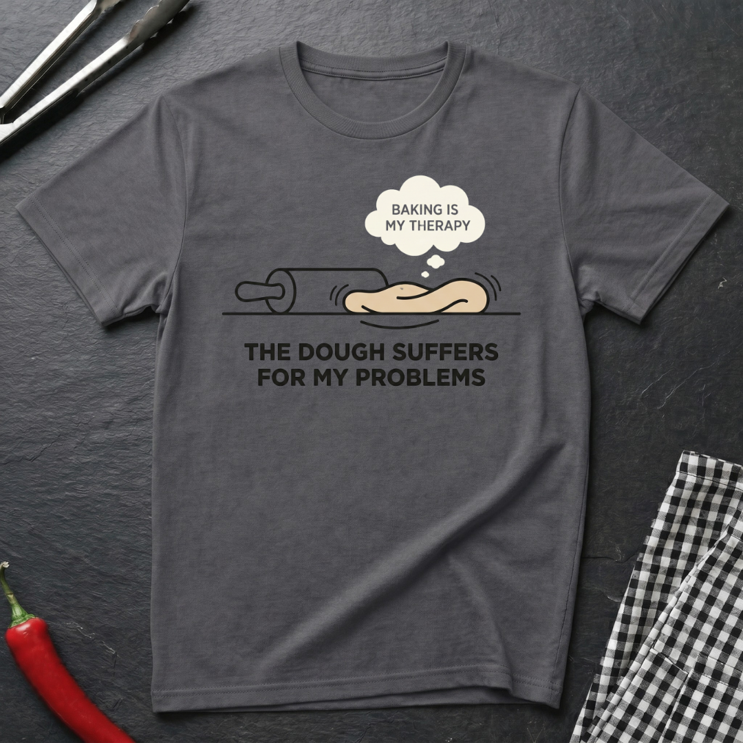 The Dough Suffers T-Shirt