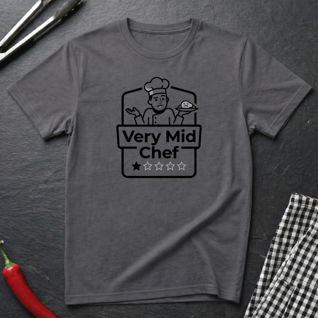 Very Mid Chef T-Shirt