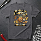 Carb Loading Champion T-Shirt