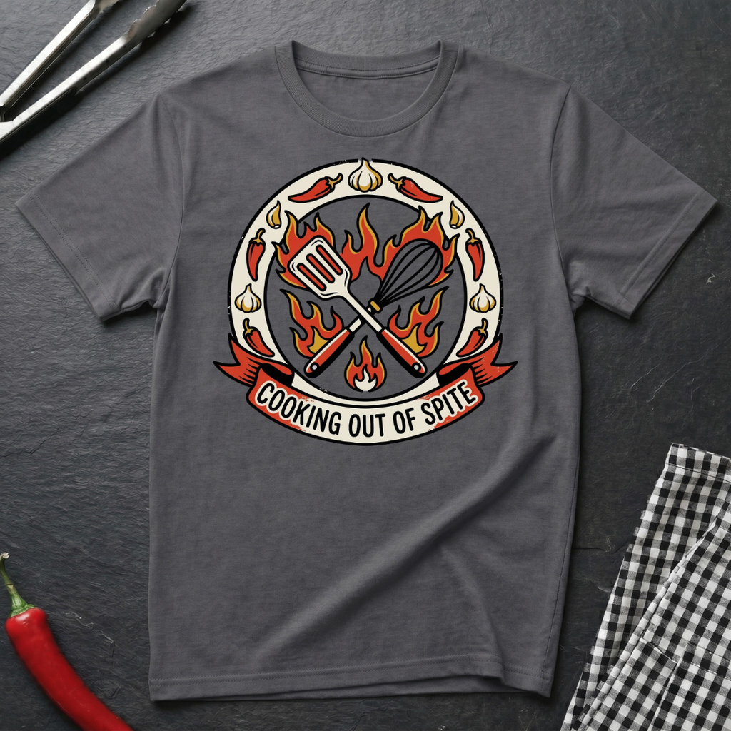 Cooking Out of Spite T-Shirt