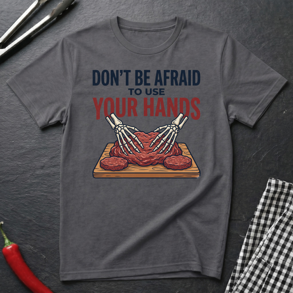Use Your Hands T-Shirt