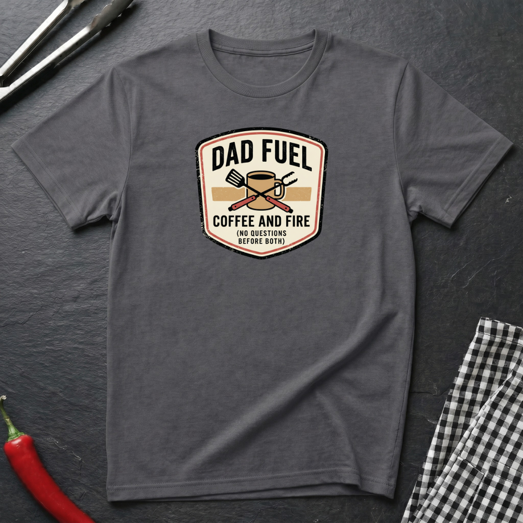 Dad Fuel T-Shirt