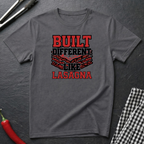 Built Different Like Lasagna T-Shirt