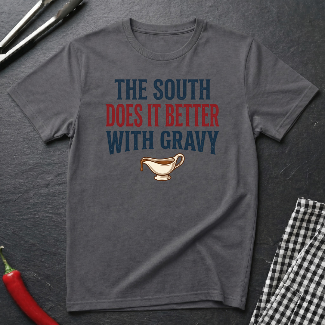 South Does It Better T-Shirt