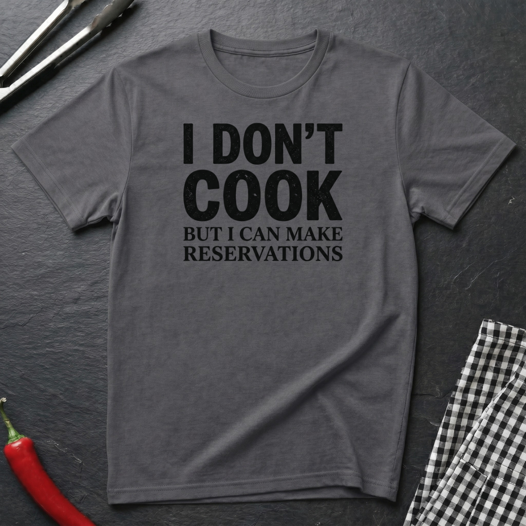 I Don't Cook T-Shirt