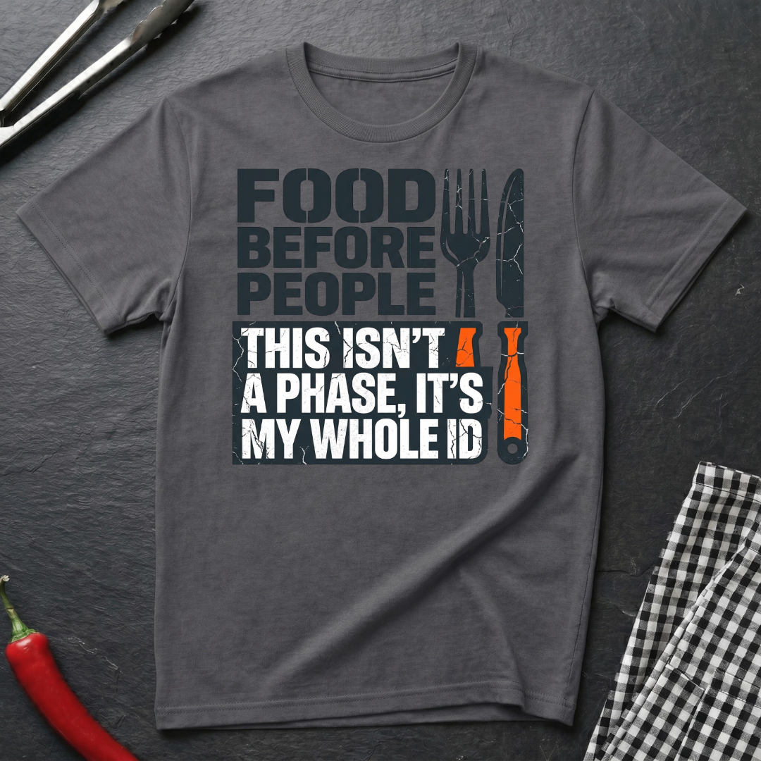 Food Before People T-Shirt