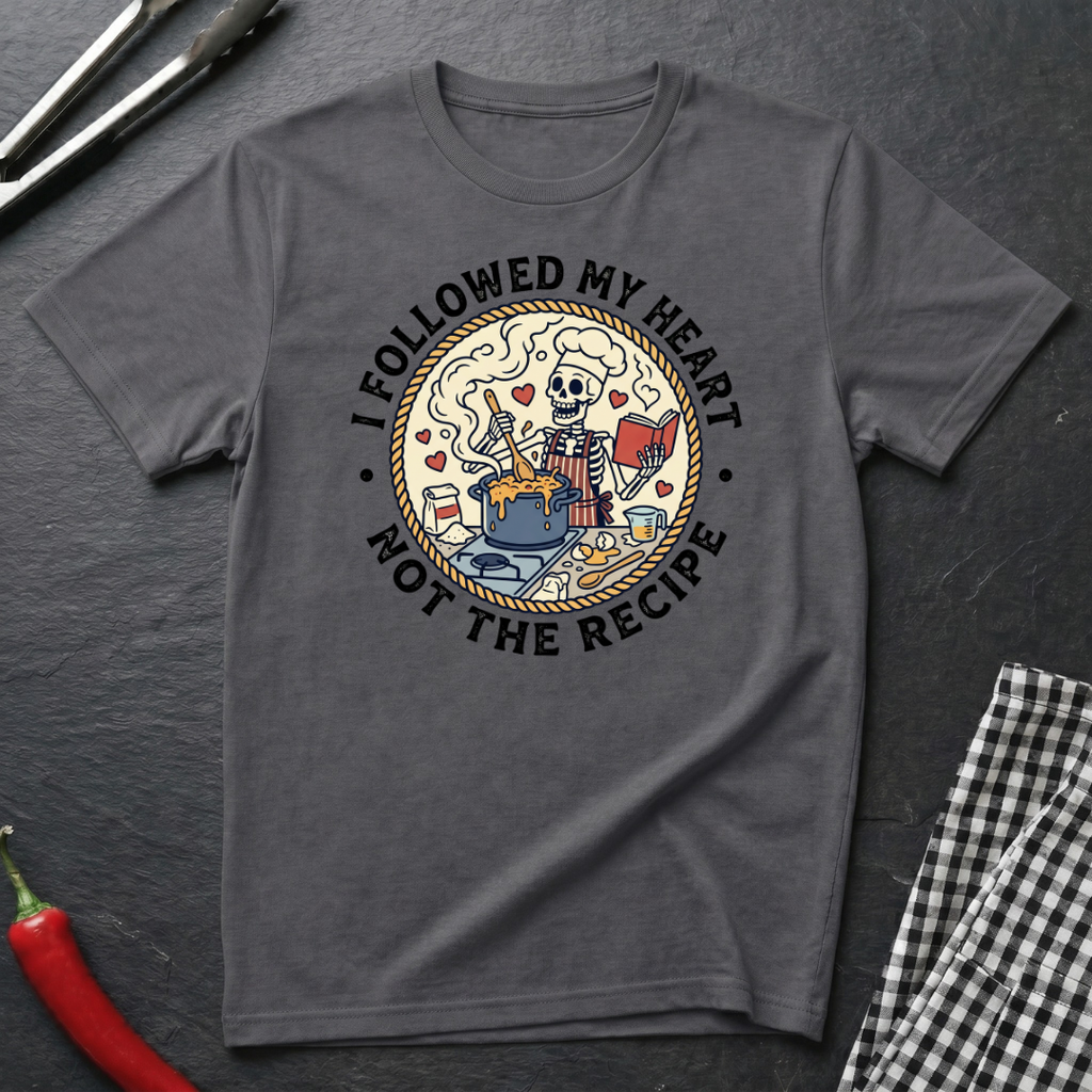 Followed My Heart T-Shirt