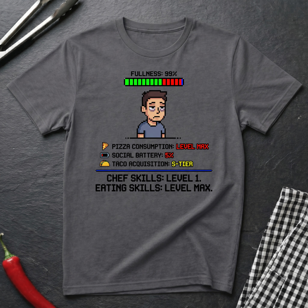 Eating Skills Maxed T-Shirt