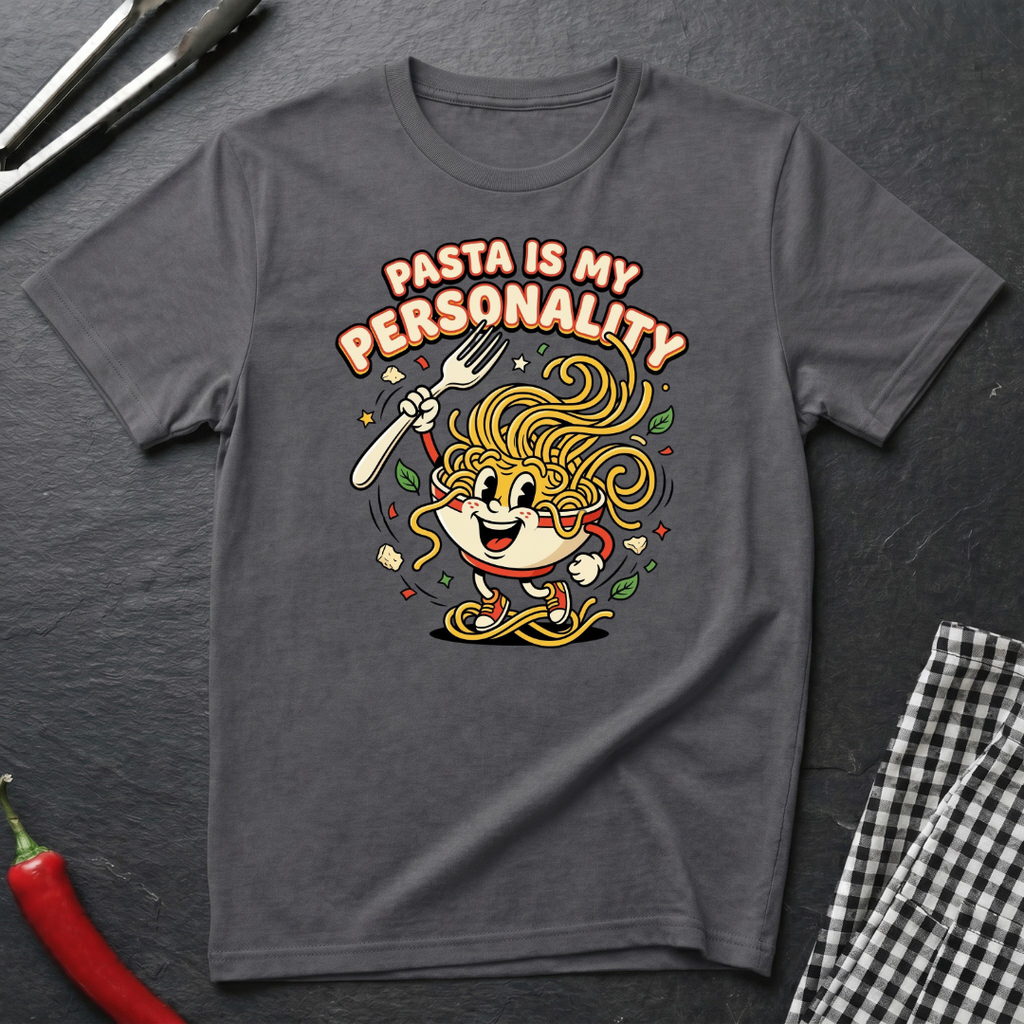 Pasta Is My Personality T-Shirt