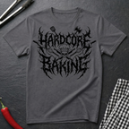 Hardcore Baking T-Shirt
